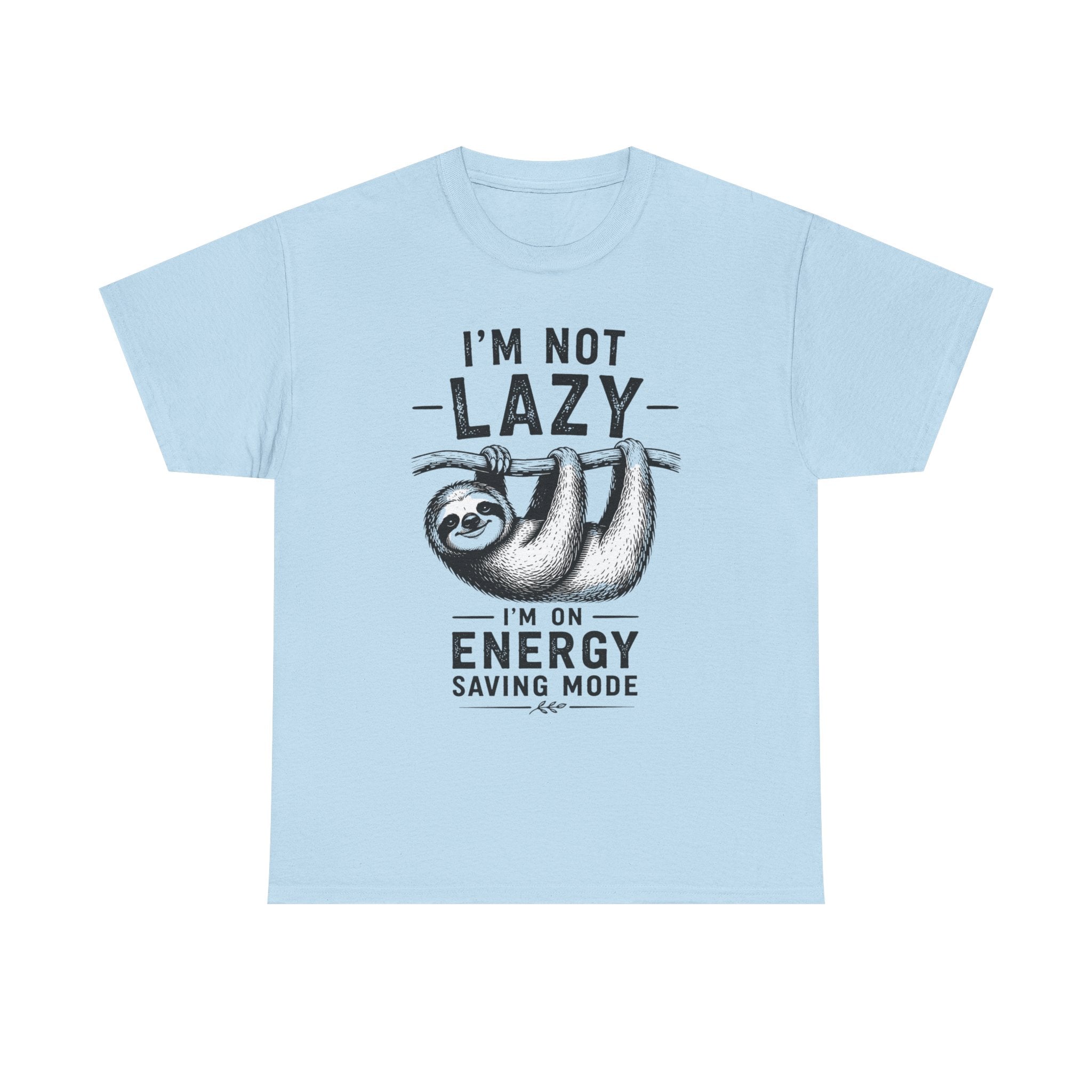 I'm Not Lazy Tee