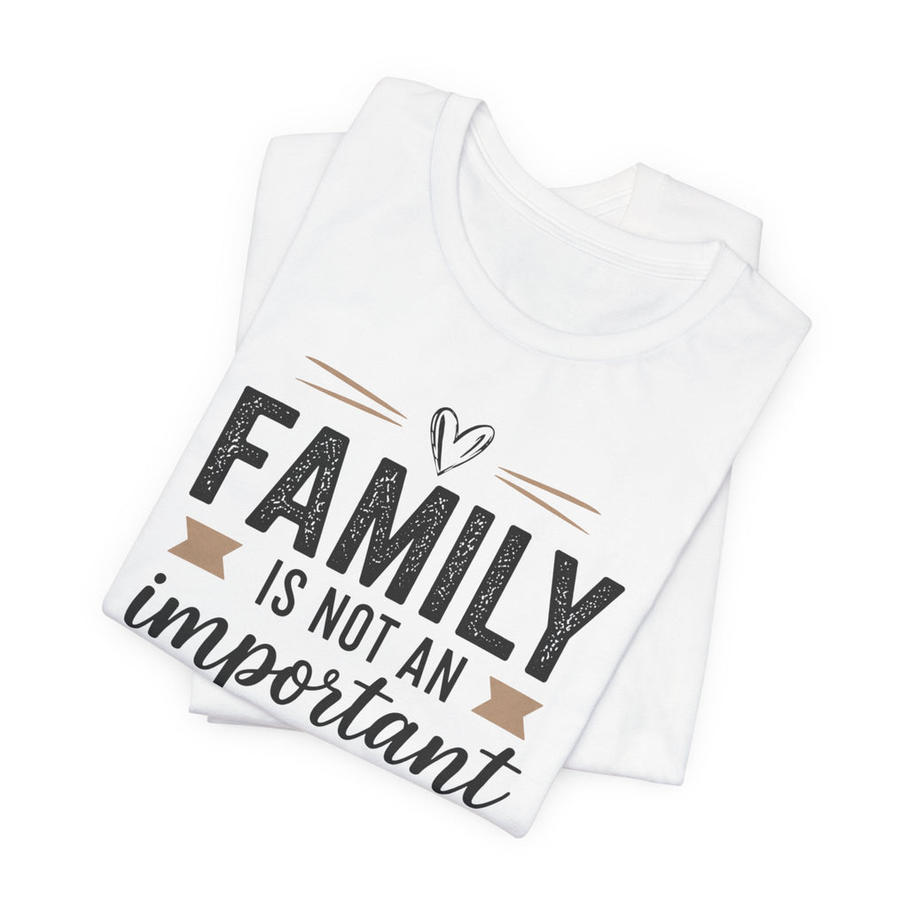 Family Is Everything Tee