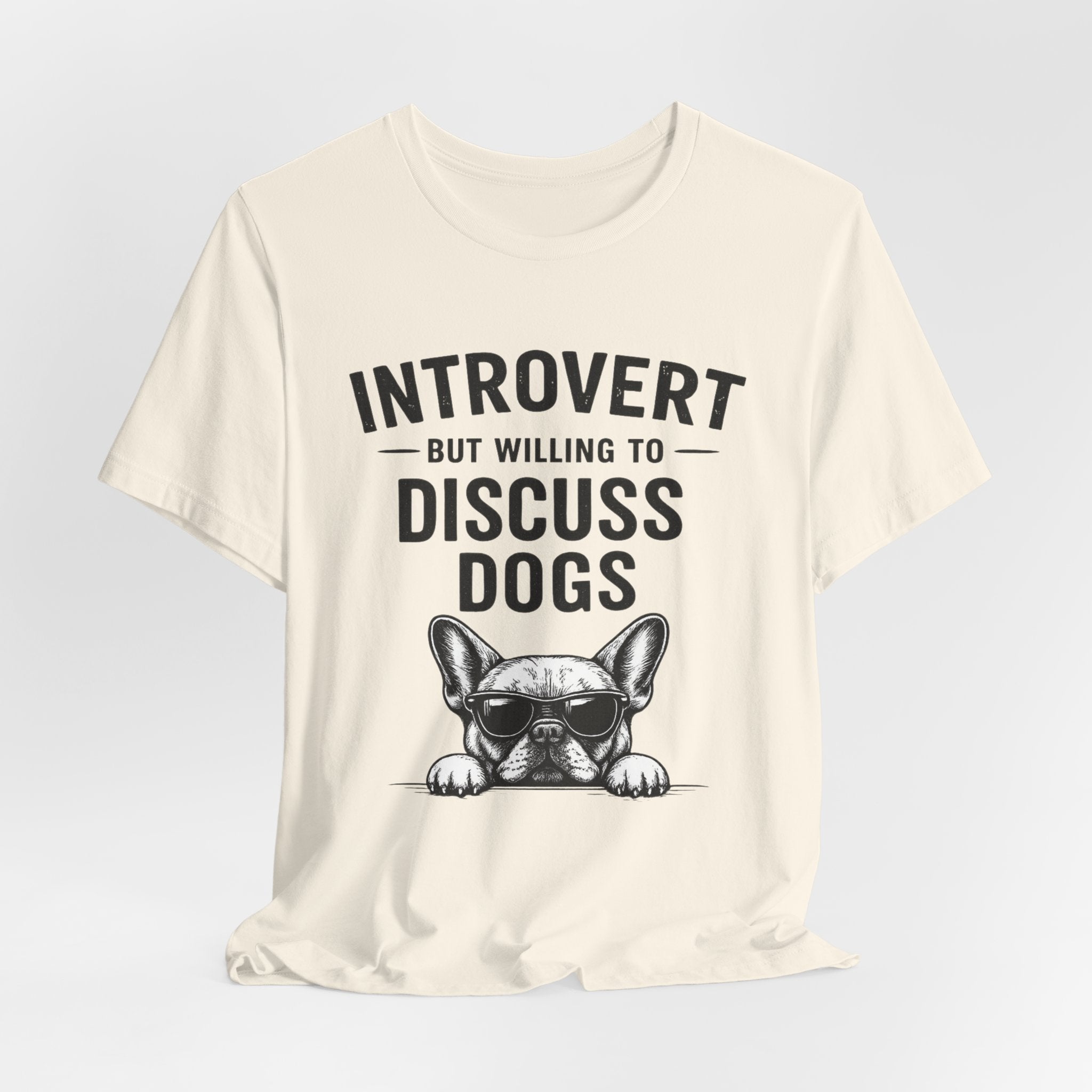 Introvert But Willing to Discuss Dogs T-Shirt