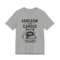 Sarcasm Is My Cardio Tee