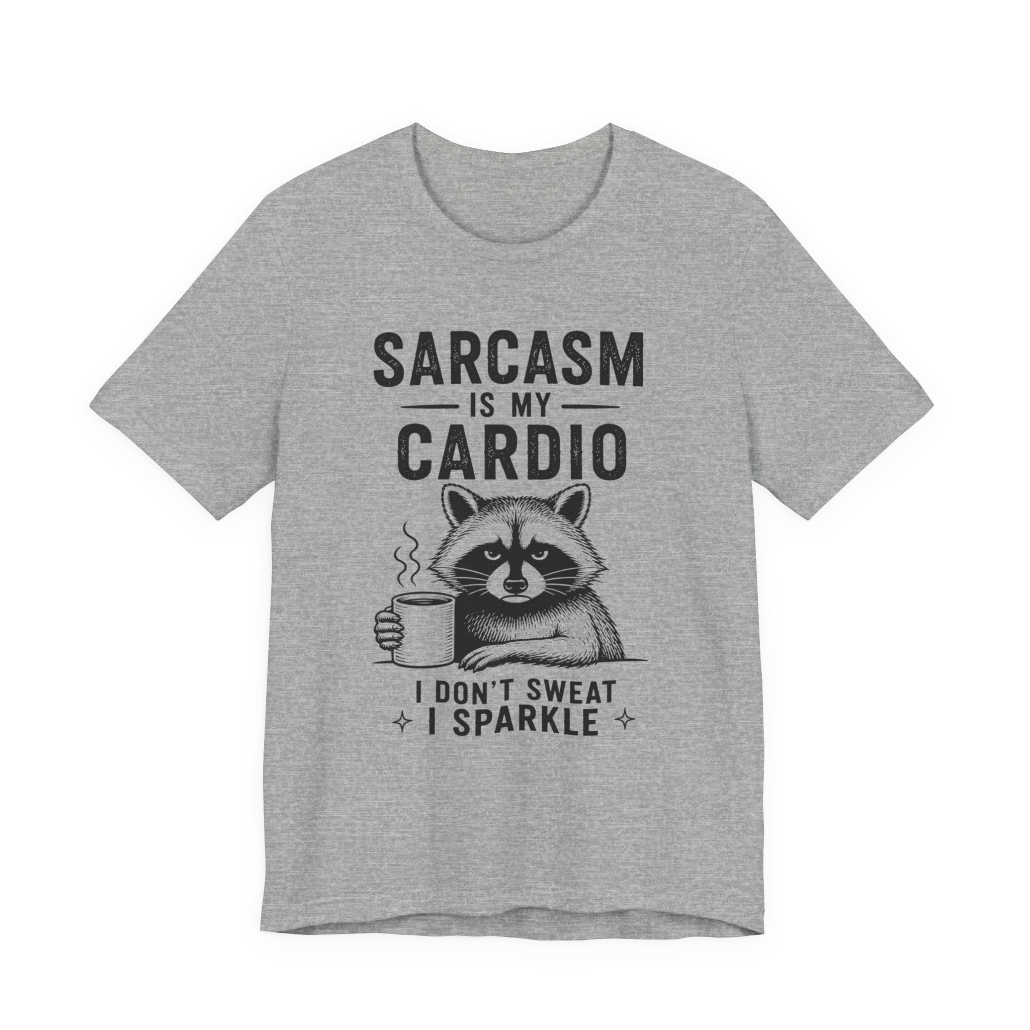 Sarcasm Is My Cardio Tee