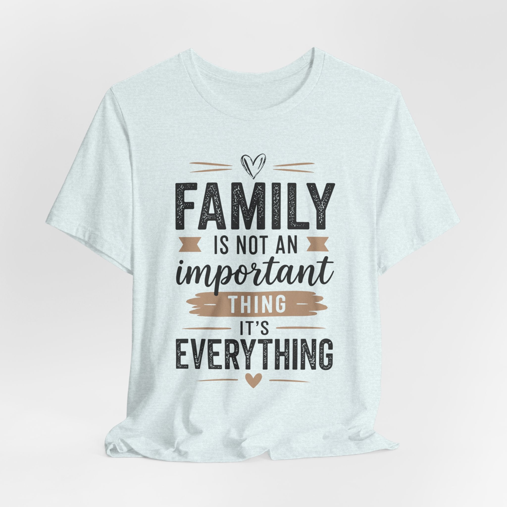Family Is Everything Tee