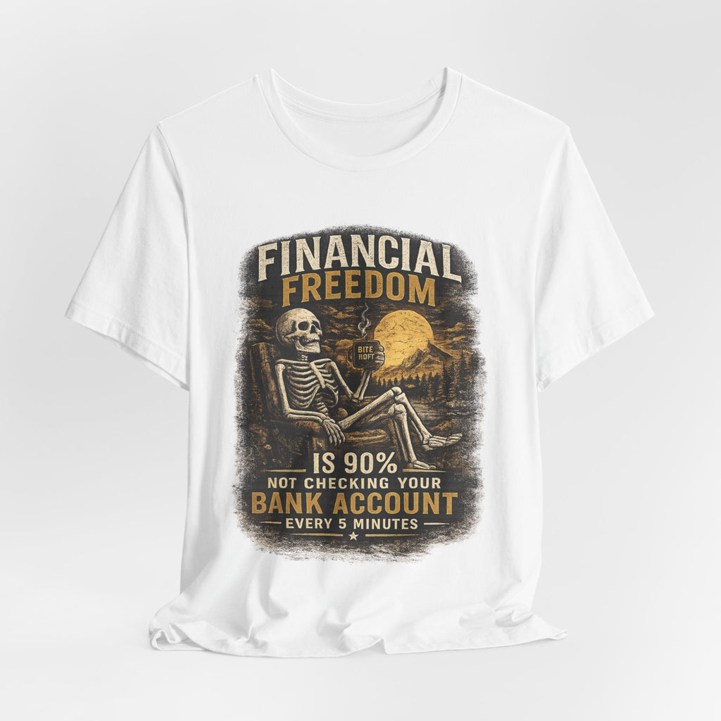 Financial Freedom  Tee
