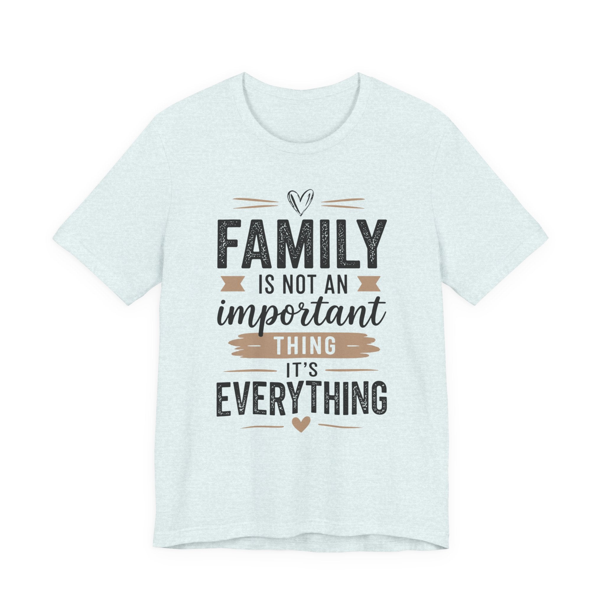 Family Is Everything Tee