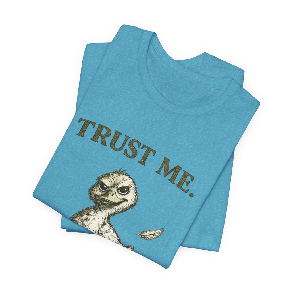 Trust Me I Have A Plan Tee