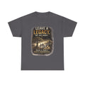Leave a Legacy Family Tee