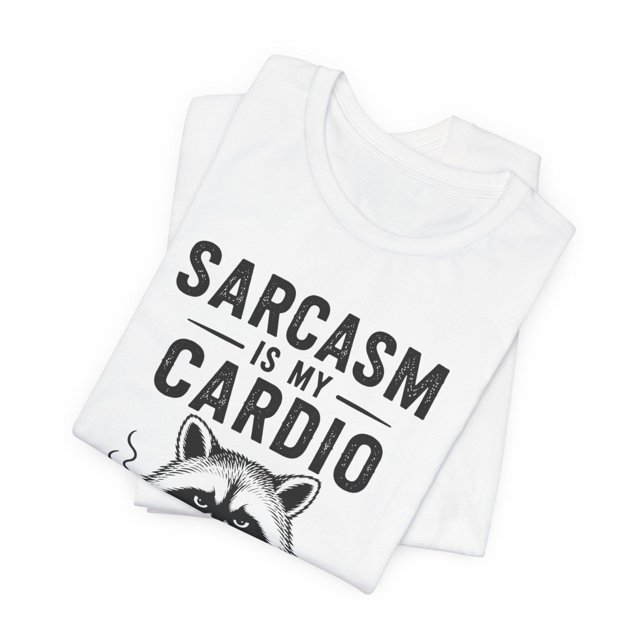 Sarcasm Is My Cardio Tee
