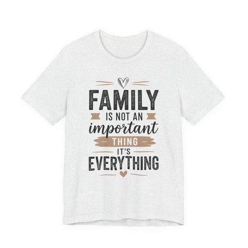 Family Is Everything Tee