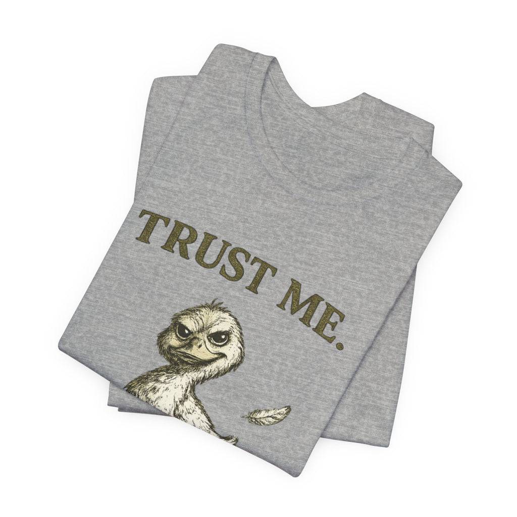 Trust Me I Have A Plan Tee
