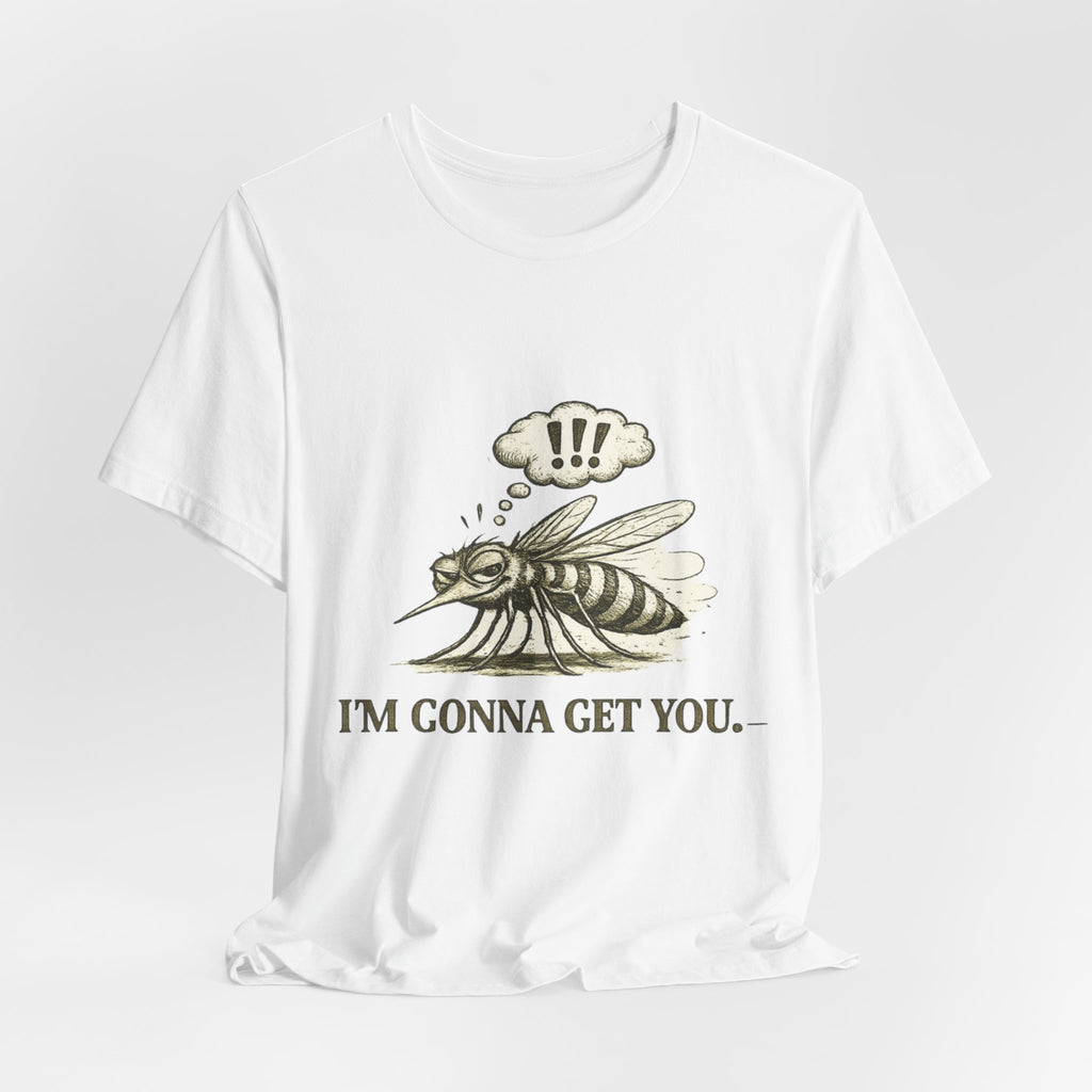 I'm Gonna Get You Bee  Tee