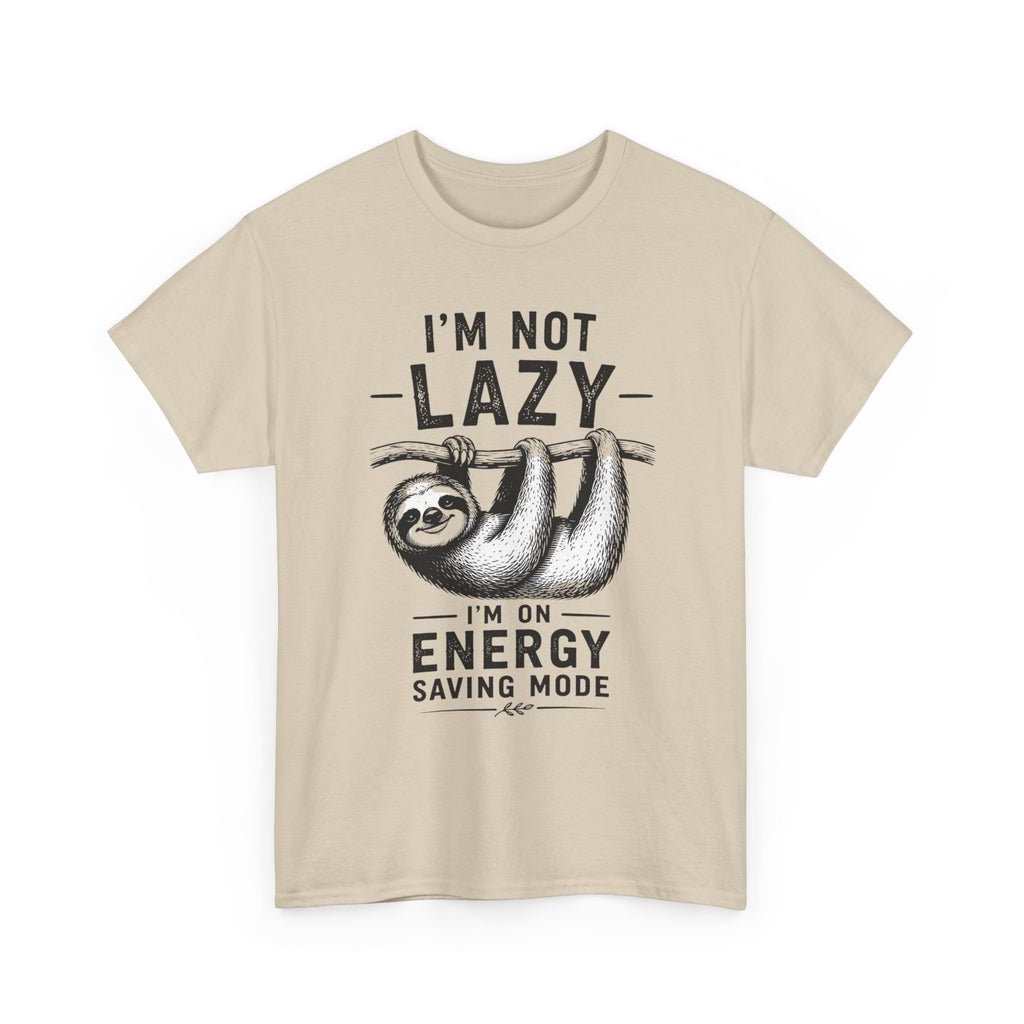 I'm Not Lazy Tee