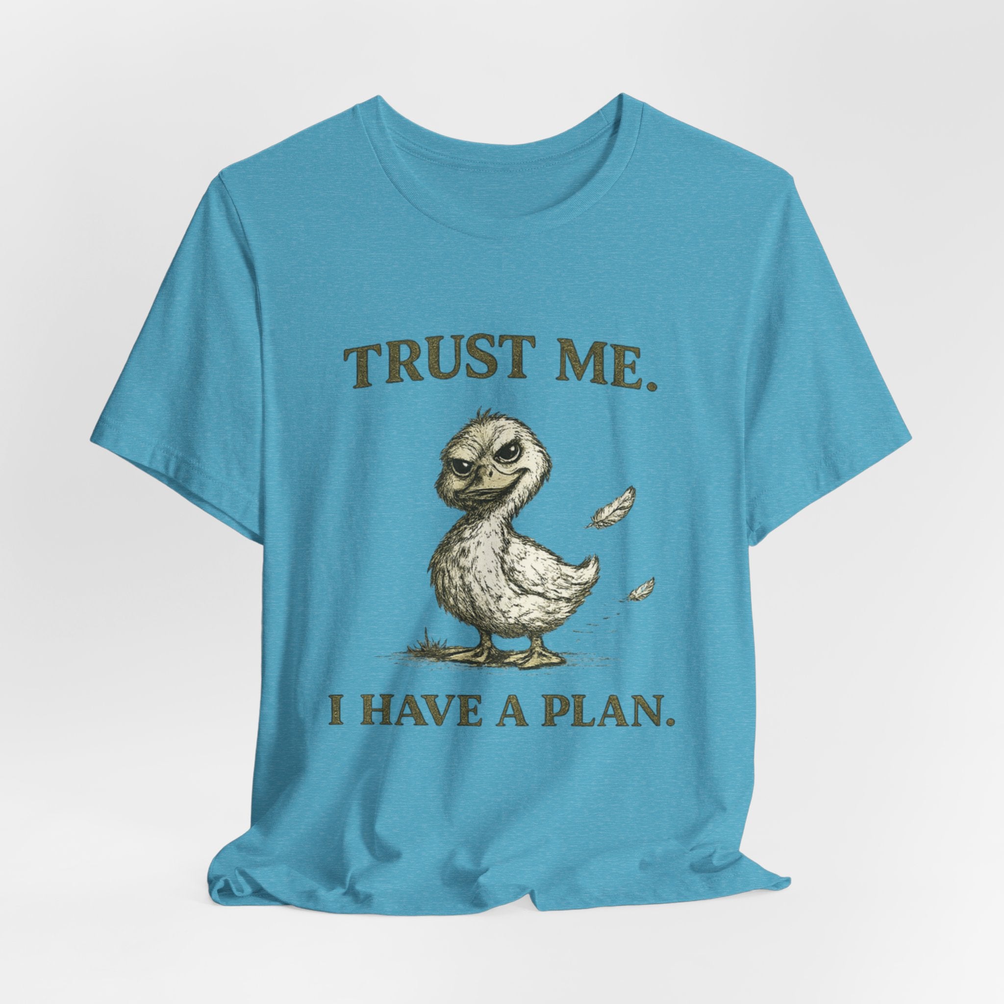 Trust Me I Have A Plan Tee