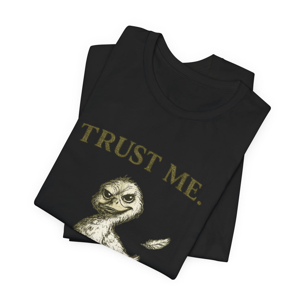 Trust Me I Have A Plan Tee