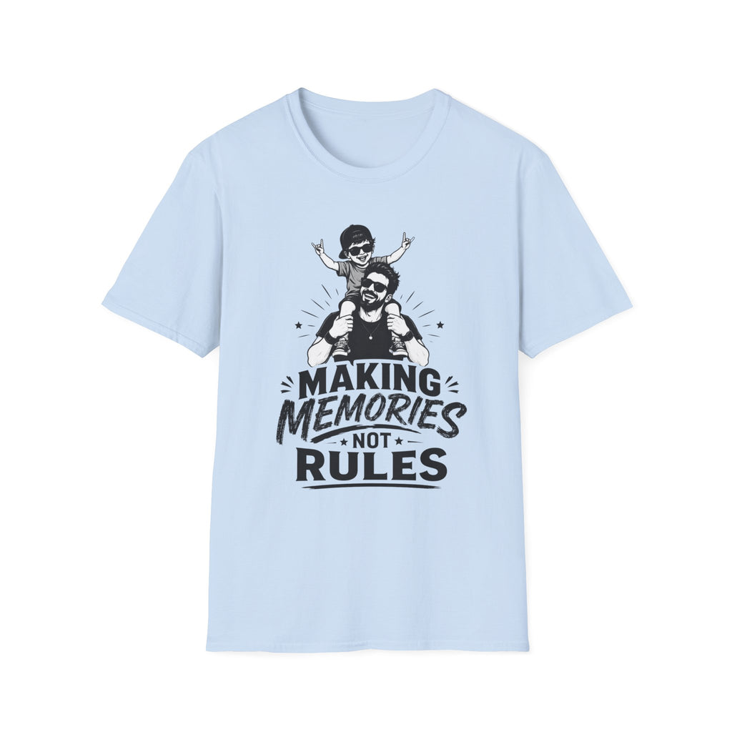 Making Memories Not Rules Tee