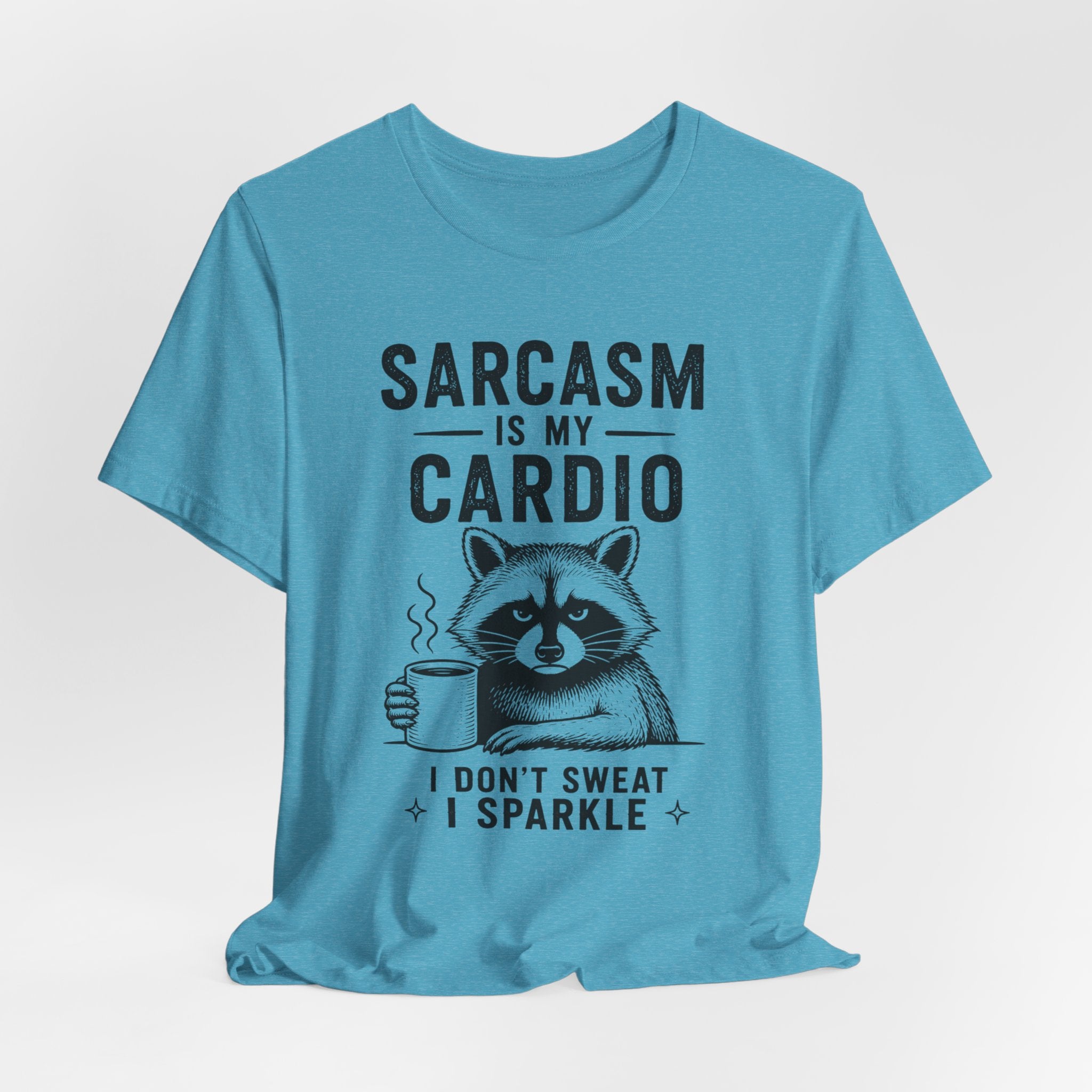 Sarcasm Is My Cardio Tee
