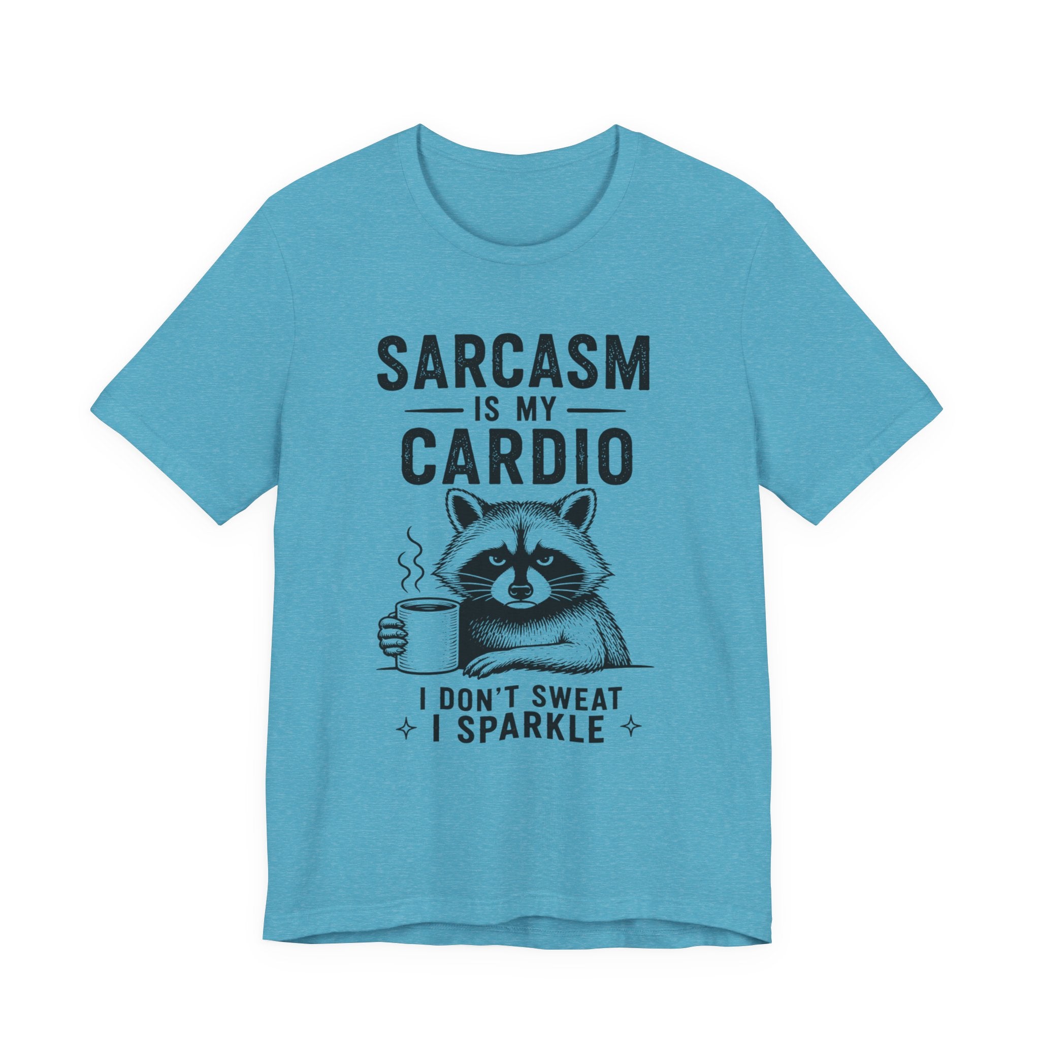 Sarcasm Is My Cardio Tee