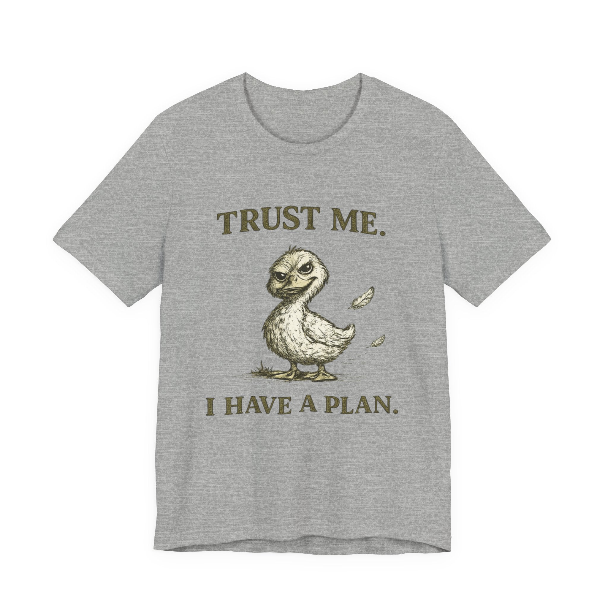 Trust Me I Have A Plan Tee