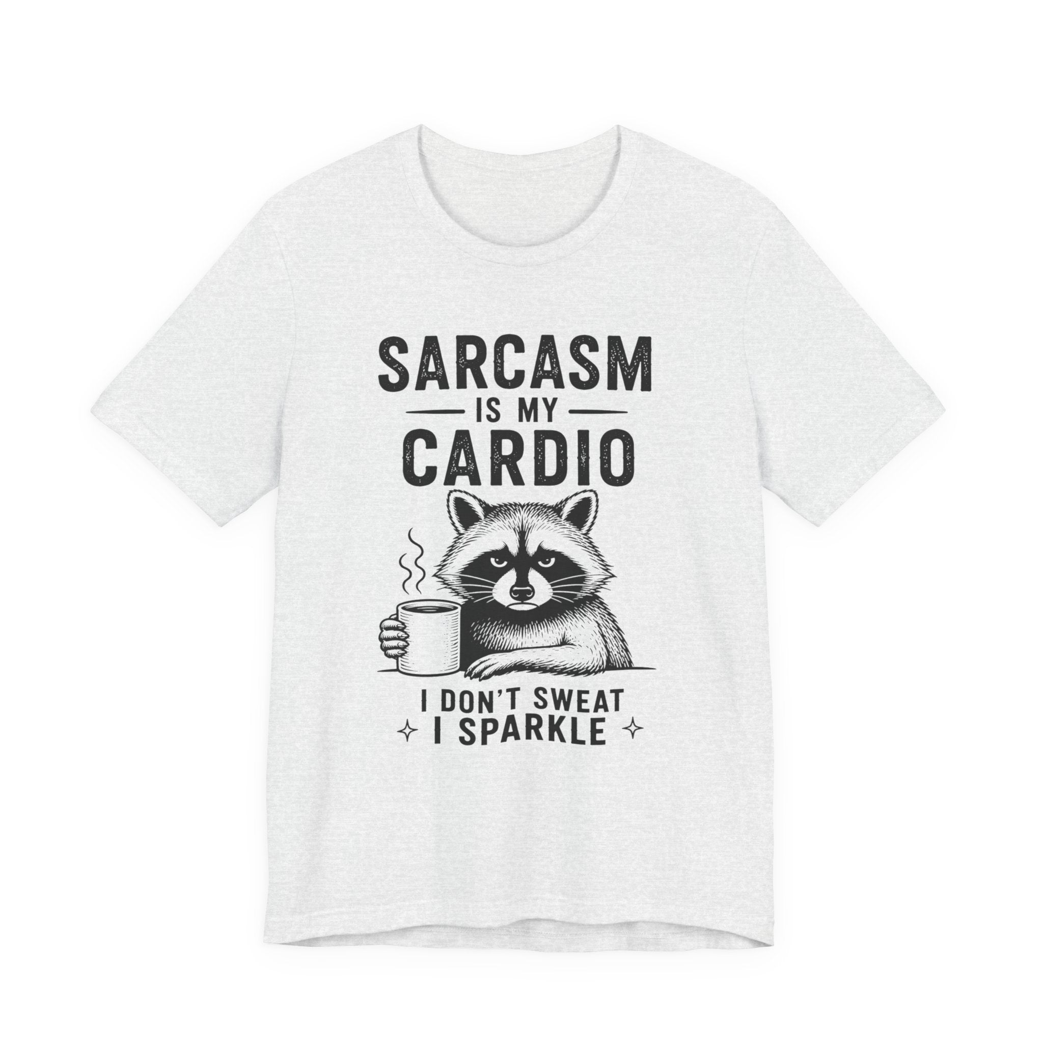 Sarcasm Is My Cardio Tee